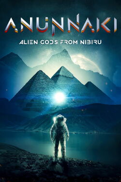 Annunaki: Alien Gods from Nibiru (2021)