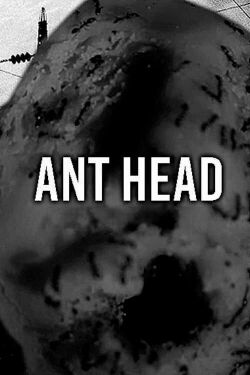 Ant Head (2018)