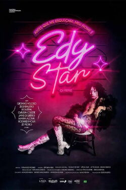Antes que Me Esqueçam, Meu Nome É Edy Star (2019)