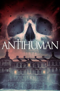 Antihuman (2017)