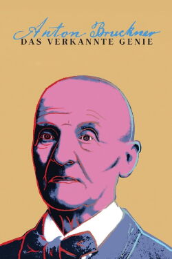 Anton Bruckner - A Giant in the Making (2020)
