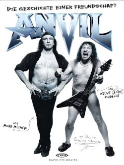 Anvil! Die Geschichte einer Freundschaft (2008)