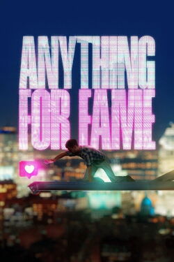 Anything for Fame (2023)