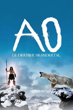 Ao, le dernier Néandertal (2010)