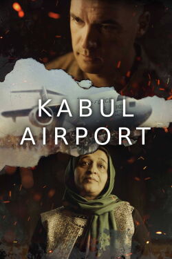 Août 2021 - Fuir Kaboul (2021)
