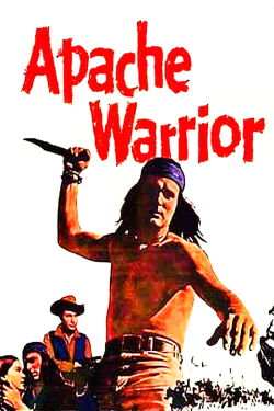 Apache Warrior (1957)