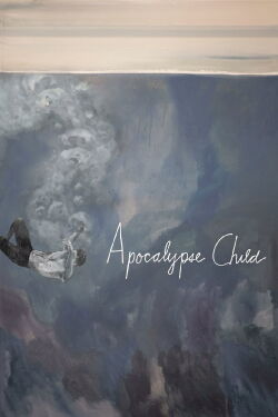 Apocalypse Child (2016)