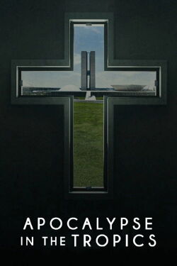 Apocalypse in the Tropics (2025)