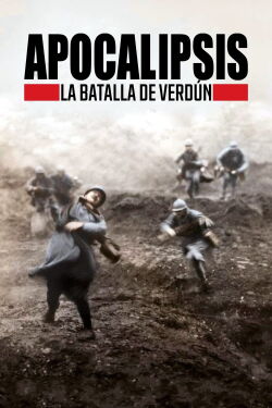 Apocalypse: The Battle of Verdun (2016)