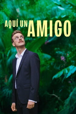 Aquí un amigo (2025)