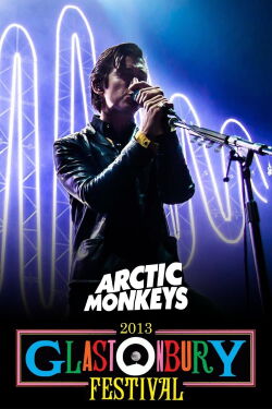 Arctic Monkeys - Live at Glastonbury 2013 (2013)