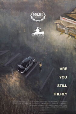 Are You Still There? (2021)