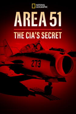 Area 51: The CIA's Secret (2014)