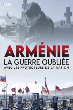 Arménie - La guerre oubliée (2022)