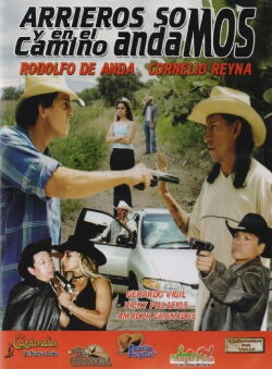 Arrieros somos y en el camino andamos (2003)