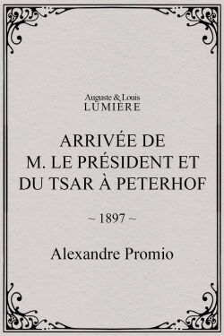 Arrivée de M. le président et du tsar à Peterhof (1897)