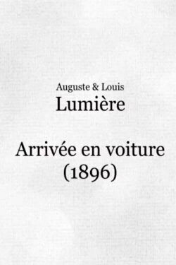Arrivée en voiture (1896)