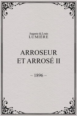 Arroseur et arrosé, II (1896)