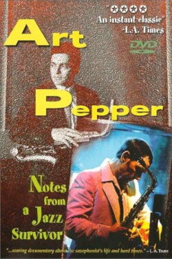 Art Pepper: Notes from a Jazz Survivor (1982)