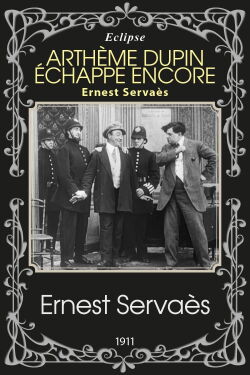 Artheme Dupin Escapes Again (1912)