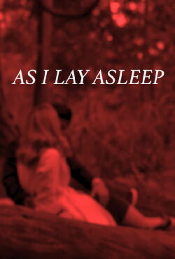 As I Lay Asleep (2021)
