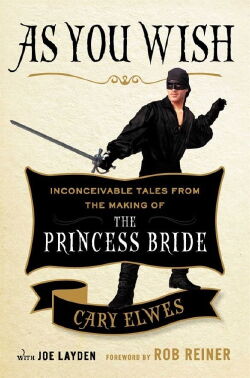 As You Wish: The Story of The Princess Bride (2001)