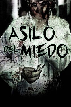 Asilo del Miedo (2018)