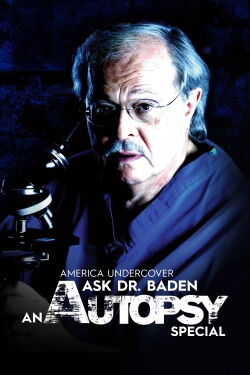 Ask Dr. Baden: An Autopsy Special (2005)