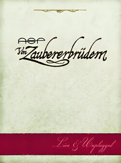 ASP: Von Zaubererbrüdern - Live & Unplugged (2009)