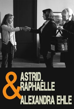 Astrid, Raphaëlle et Alexandra Ehle : Œil pour œil (2024)