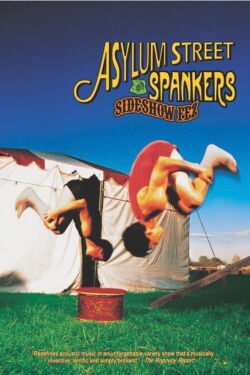 Asylum Street Spankers: Sideshow Fez (2003)