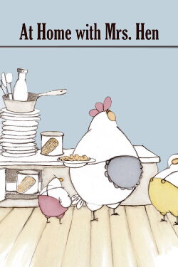 At Home with Mrs. Hen (2007)
