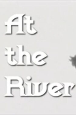 At the River (2006)