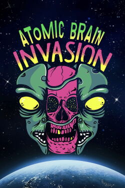 Atomic Brain Invasion (2010)