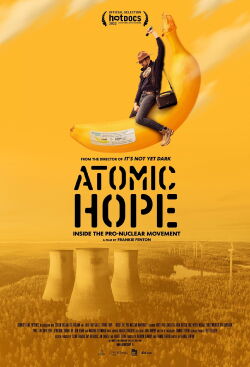 Atomic Hope – Inside the Pro-Nuclear Movement (2023)