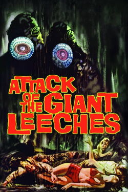 Attack of the Giant Leeches (1959)