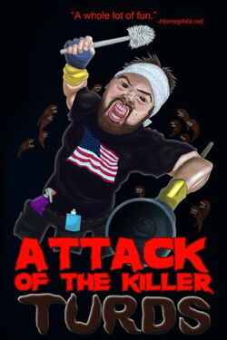 Attack of the Killer Turds (2010)