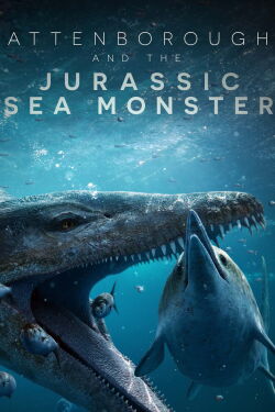 Attenborough and the Jurassic Sea Monster (2024)