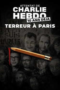 Attentat de Charlie Hebdo, 10 ans déjà : terreur à Paris (2020)