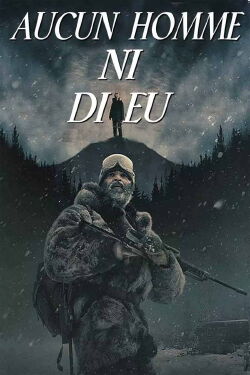 Aucun homme ni dieu (2018)