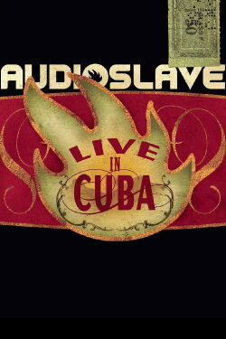 Audioslave - Live in Cuba (2005)