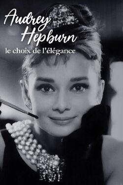 Audrey Hepburn, the choice of elegance (2018)