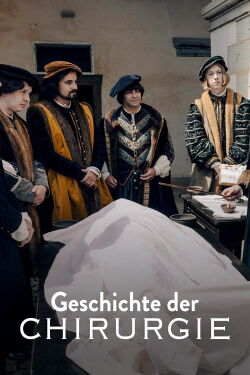 Auf Messers Schneide - Eine Geschichte der Chirurgie (2024)