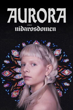 AURORA - Live in Nidarosdomen (2017)