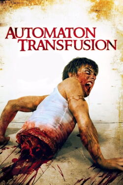 Automaton Transfusion (2008)