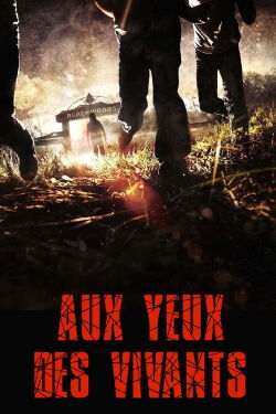 Aux yeux des vivants (2014)