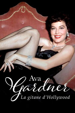 Ava Gardner, the Gypsy of Hollywood (2018)