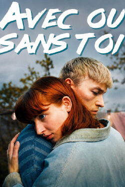 Avec ou sans toi (2024)