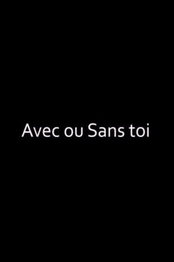 Avec ou sans toi (2002)