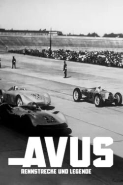 Avus - Rennstrecke und Legende (2021)
